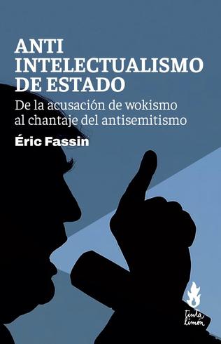 Antiintelectualismo de Estado